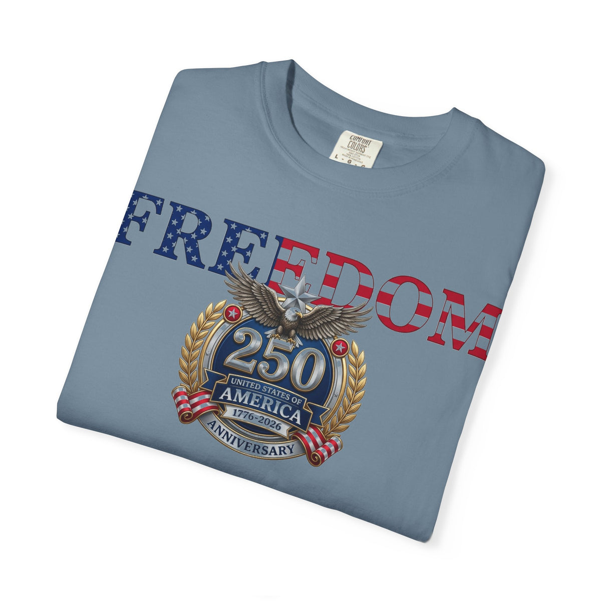 Freedom America 250 Shirt, Semiquincentennial 1776-2026 Tee, Patriotic Anniversary Shirt, Fourth Of July Gift