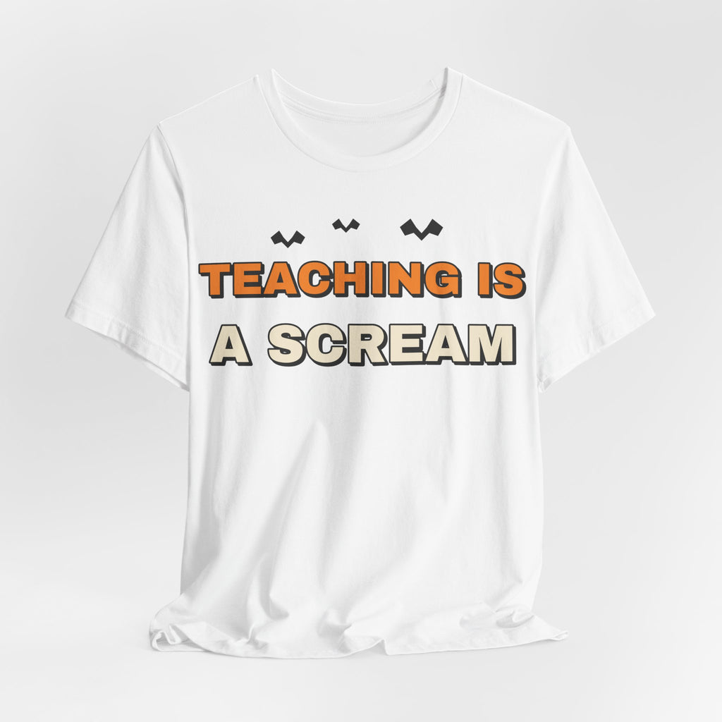 Teaching Is A Scream Shirt | Teacher Halloween Shirt | Spooky Teacher Shirt | Gift for Teachers | Halloween 2026