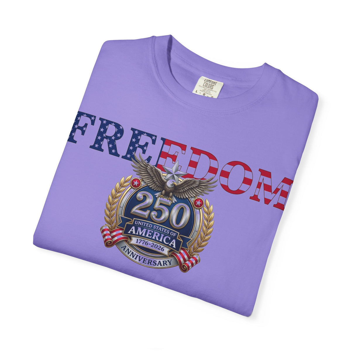 Freedom America 250 Shirt, Semiquincentennial 1776-2026 Tee, Patriotic Anniversary Shirt, Fourth Of July Gift