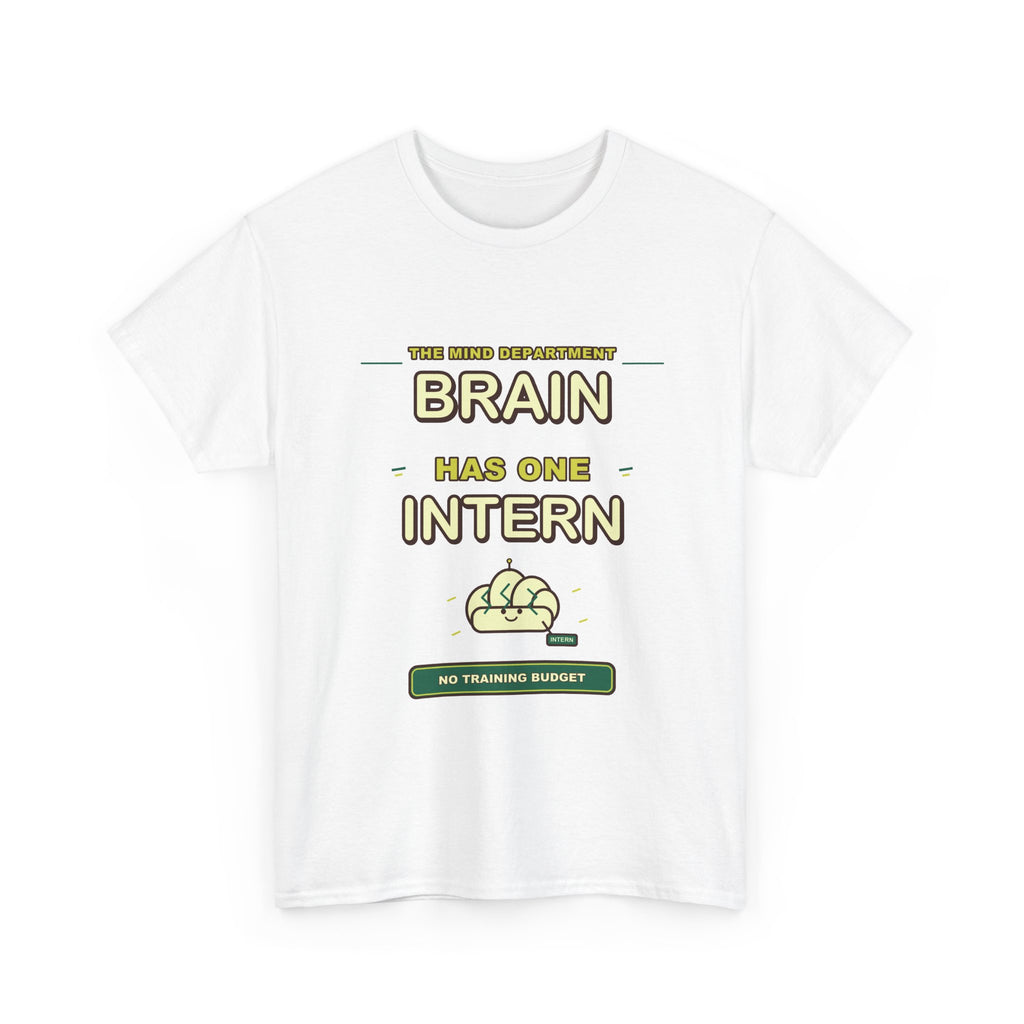 Brain Has One Intern Funny Office Humor T-Shirt