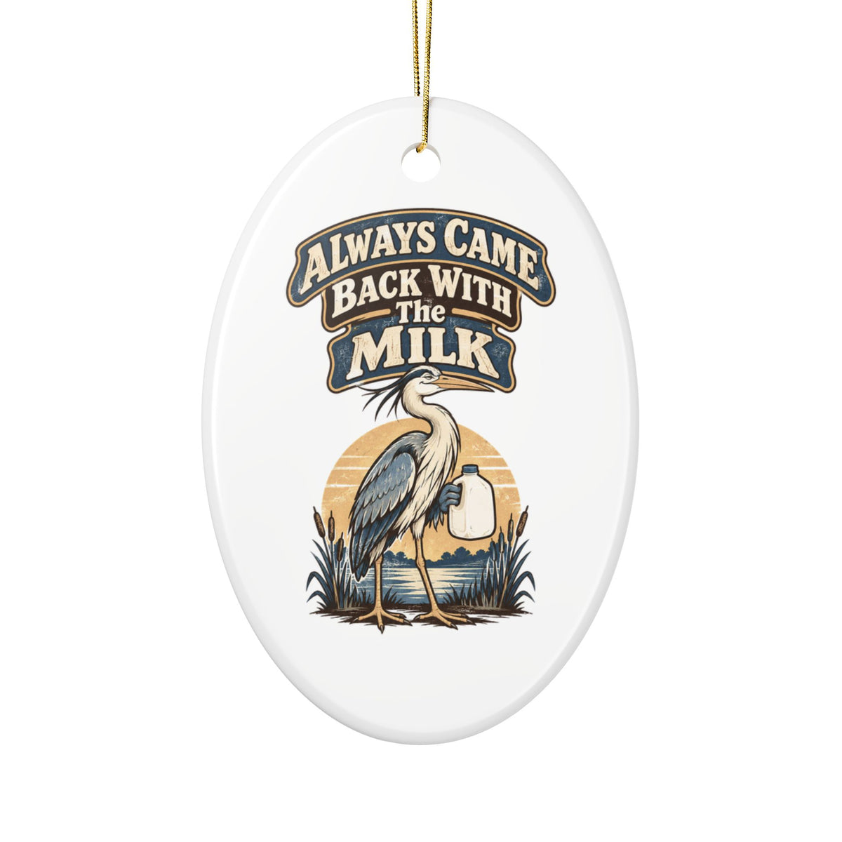 Always Came Back With The Milk Ornament, Funny Dad Gift from Daughter Son, Christmas Gift for Dad, Christmas Ornament 2026