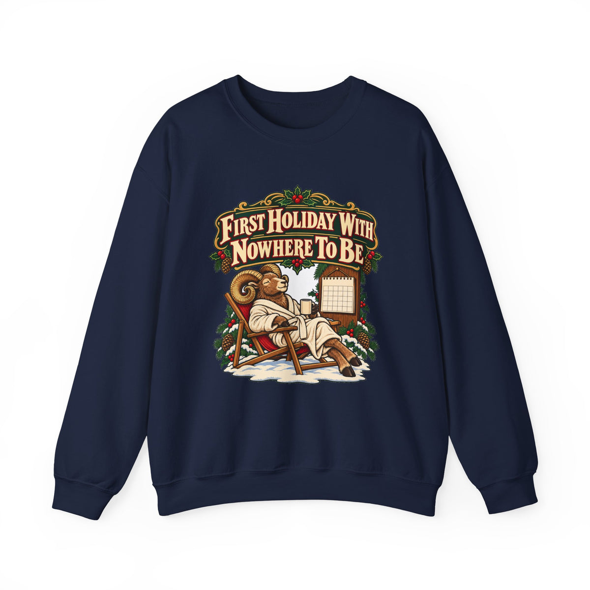 Funny Retirement Christmas Sweatshirt First Holiday With Nowhere To Be Shirt, Funny Holiday Gift Tee, Christmas Gift Idea