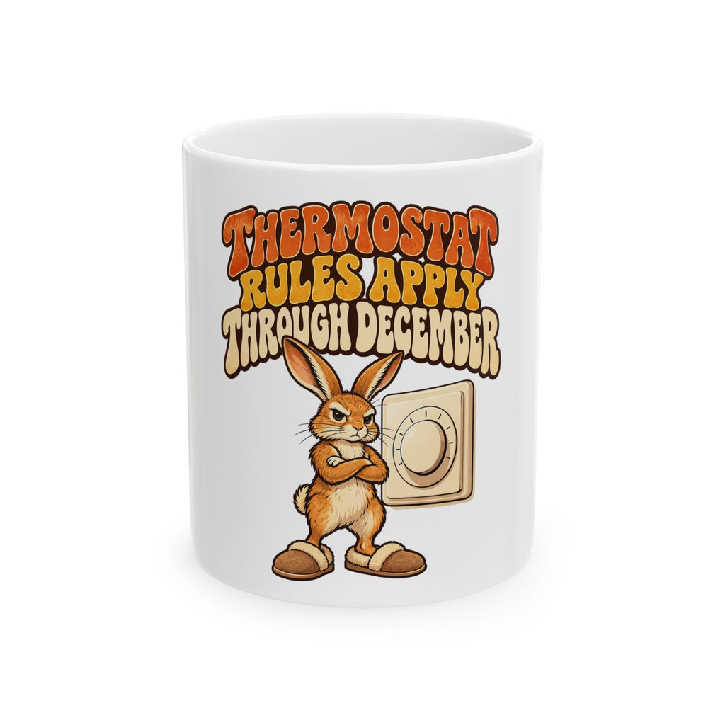 Thermostat Rules Apply Through December Mug, Funny Dad Christmas Gift, Secret Santa Stocking Stuffer, 11oz 15oz Coffee Mug