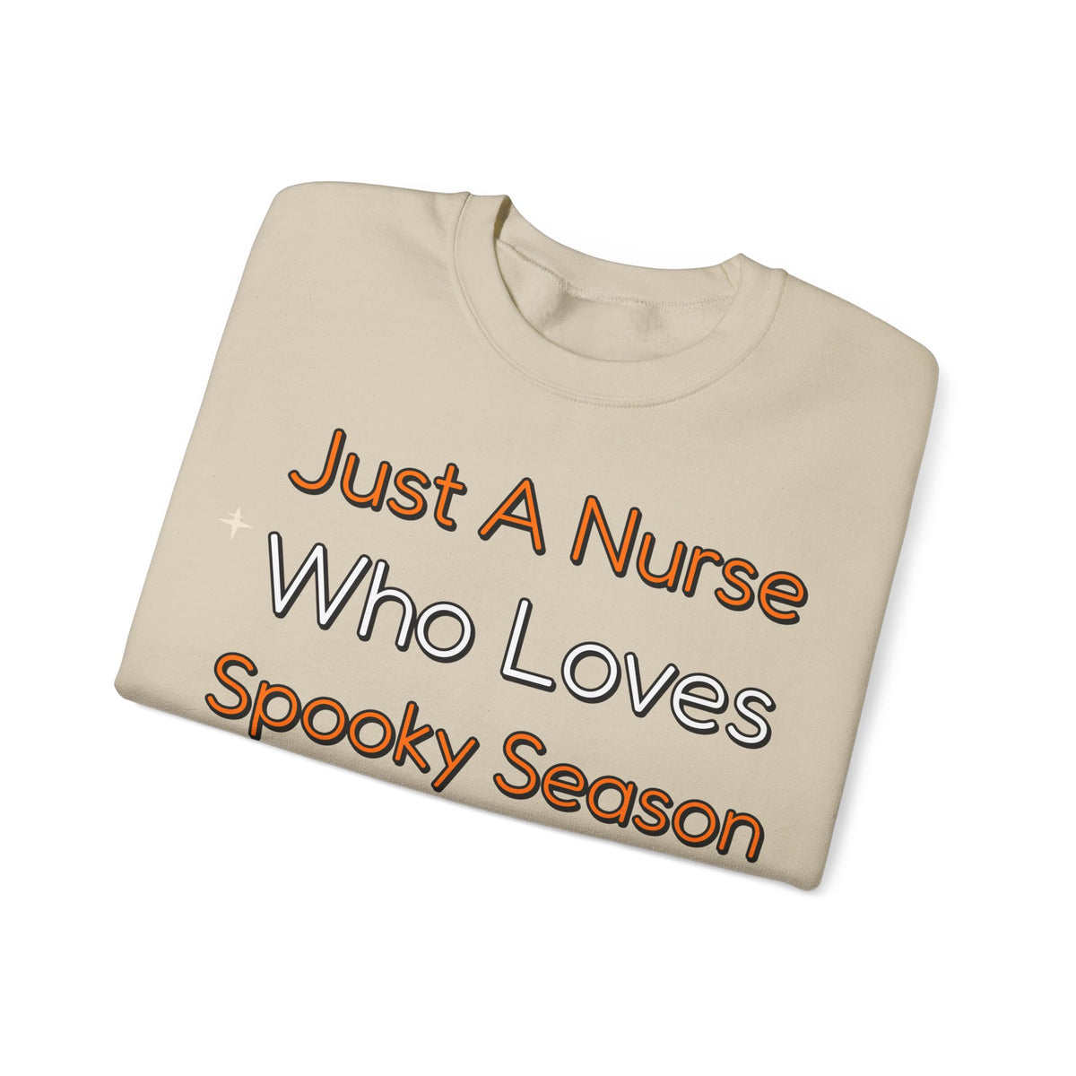 Just A Nurse Who Loves Spooky Season Sweatshirt | Nurse Halloween Sweatshirt | Spooky Nurse Sweatshirt | Healthcare Worker Gift | Halloween 2026