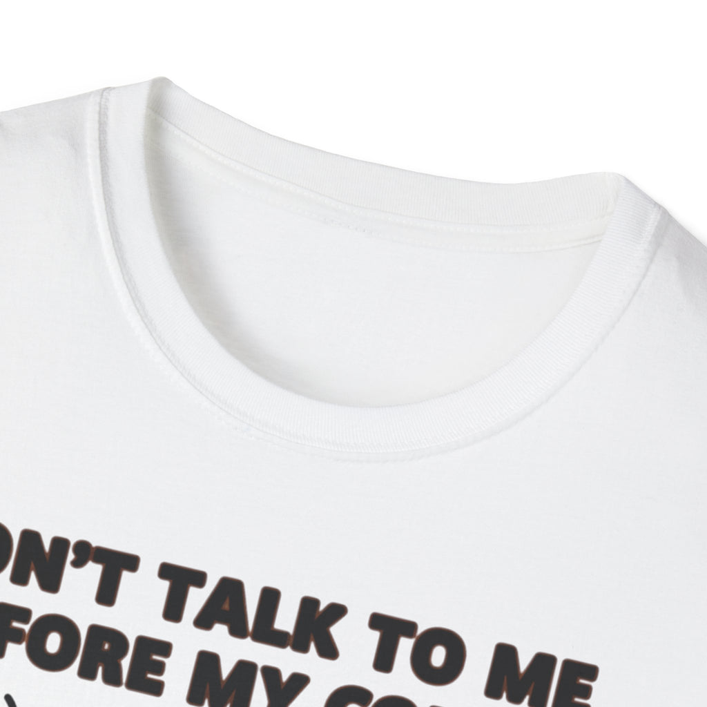 Coffee T-Shirt — "Don't Talk To Me Before My Coffee" Cute Mug Graphic