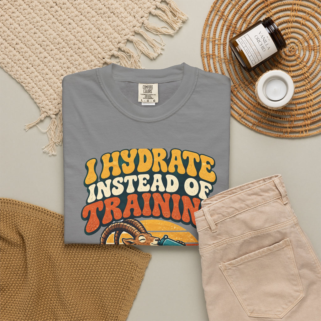 Funny Gym Shirt I Hydrate Instead Of Training Workout Humor Shirt Comfort Colors Fitness Gift Shirt