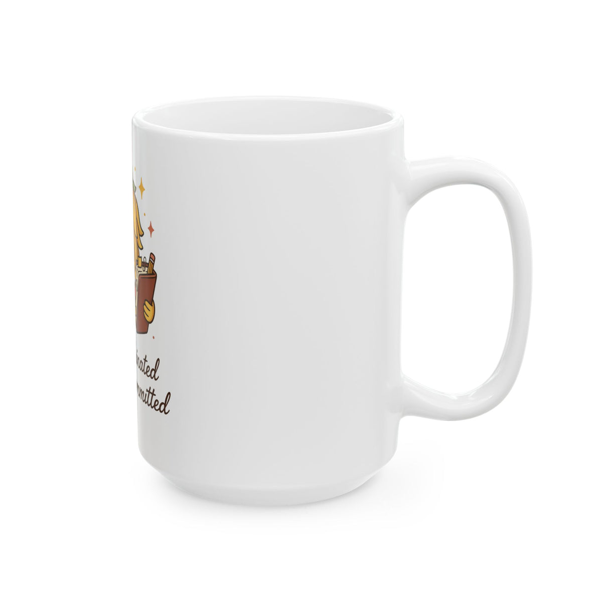 Undercaffeinated And Overcommitted Mug, Funny Sarcastic Gift for Coworker, Secret Santa Gift, Coffee Mug 11oz 15oz