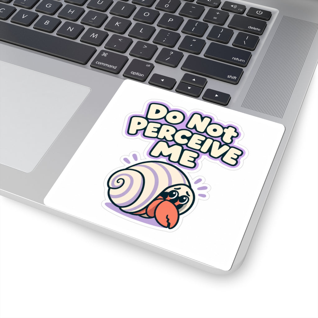 Do Not Perceive Me Sticker, Funny Introvert Decal, Cute Hermit Crab Laptop Sticker