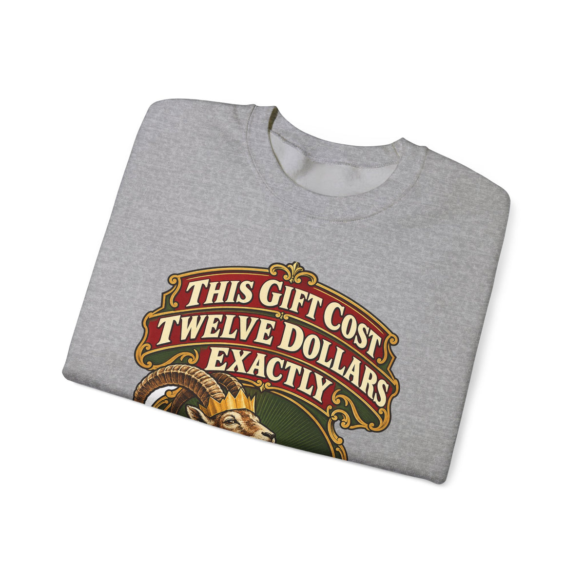 White Elephant Gift This Gift Cost Twelve Dollars Exactly Sweatshirt, Funny Gift Exchange Gift, Christmas Gift, Funny Tee