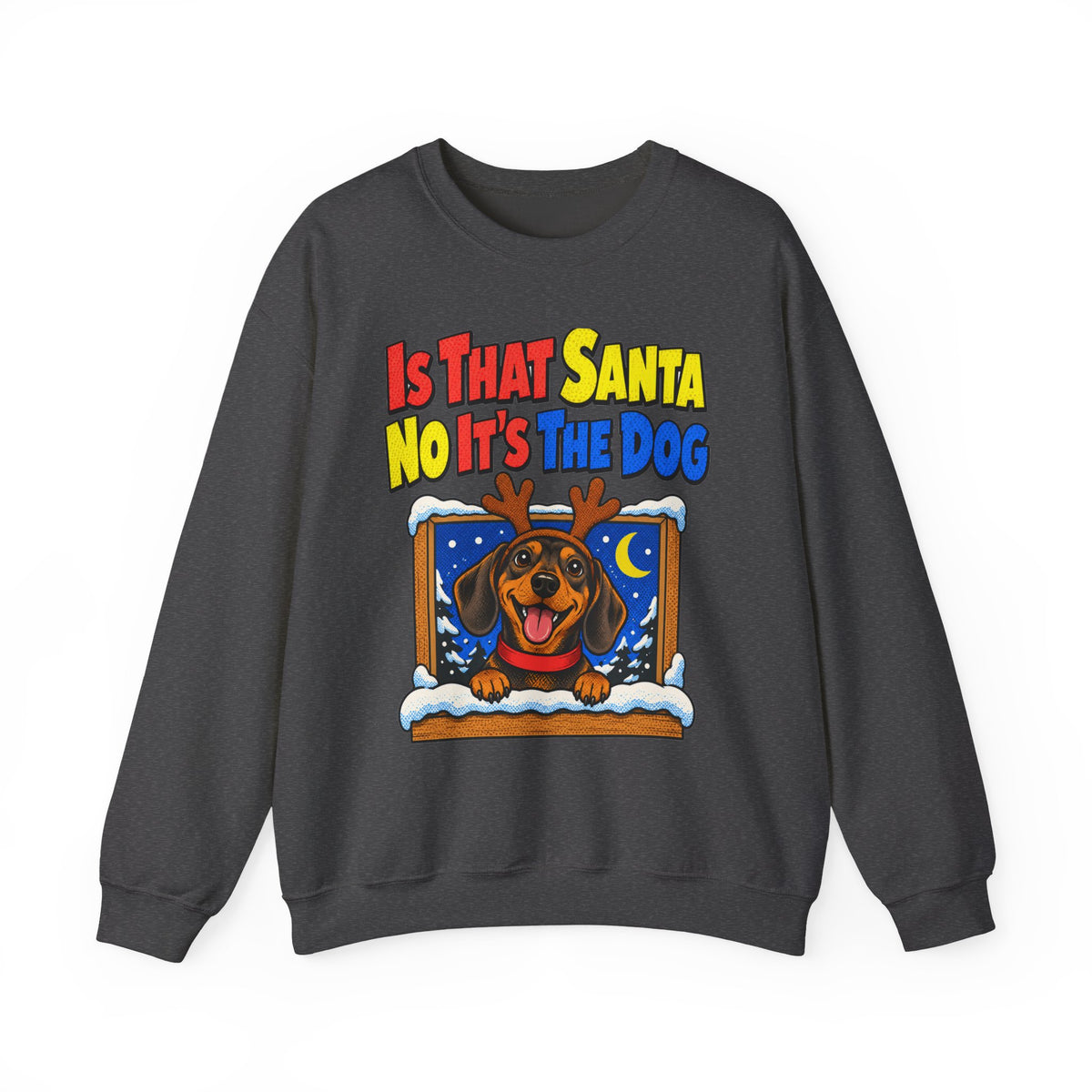 Funny Dog Gift Is That Santa No It's The Dog Ornament Mug Sweatshirt Christmas Gift for Dog Mom Dog Dad Dachshund Pet Lover