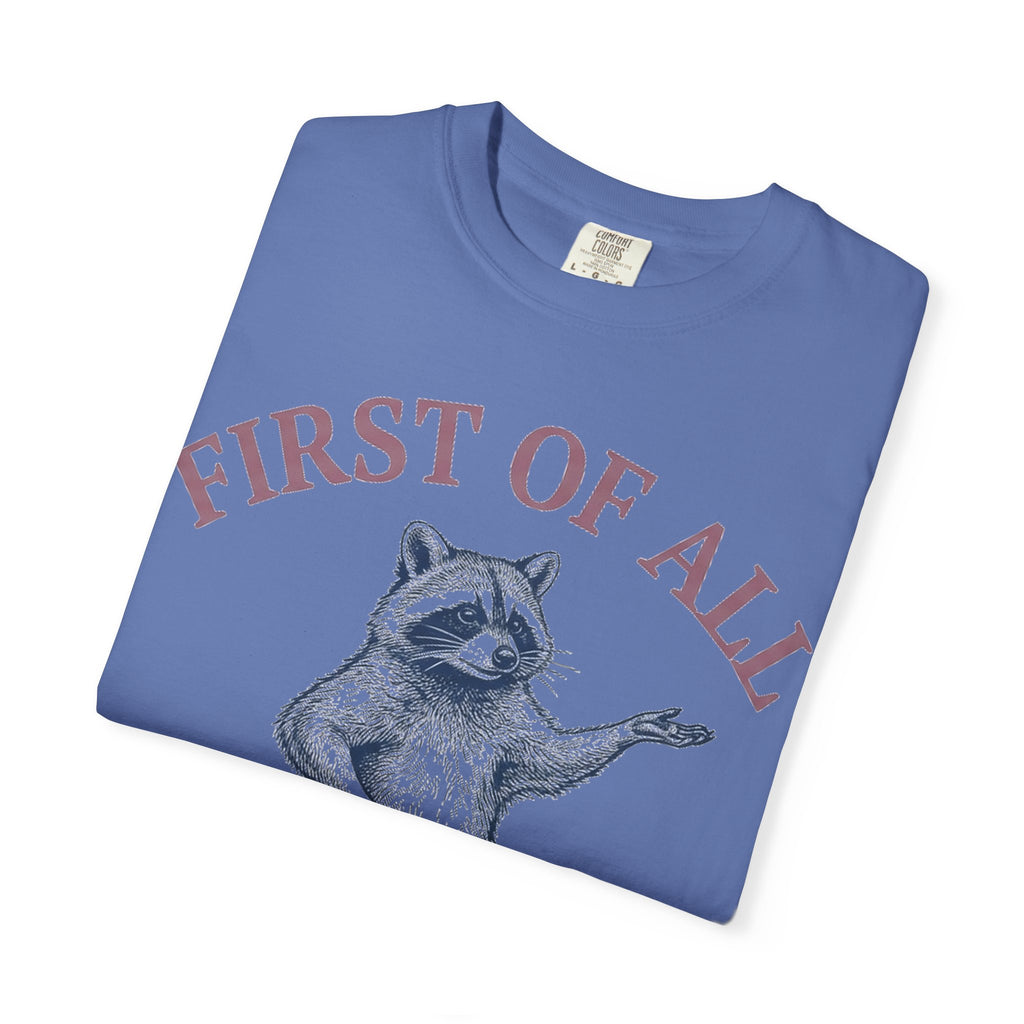 First Of All I'm A Delight Shirt, Funny Raccoon Tee, Sassy Vintage Engraving Shirt, Sarcastic Gift
