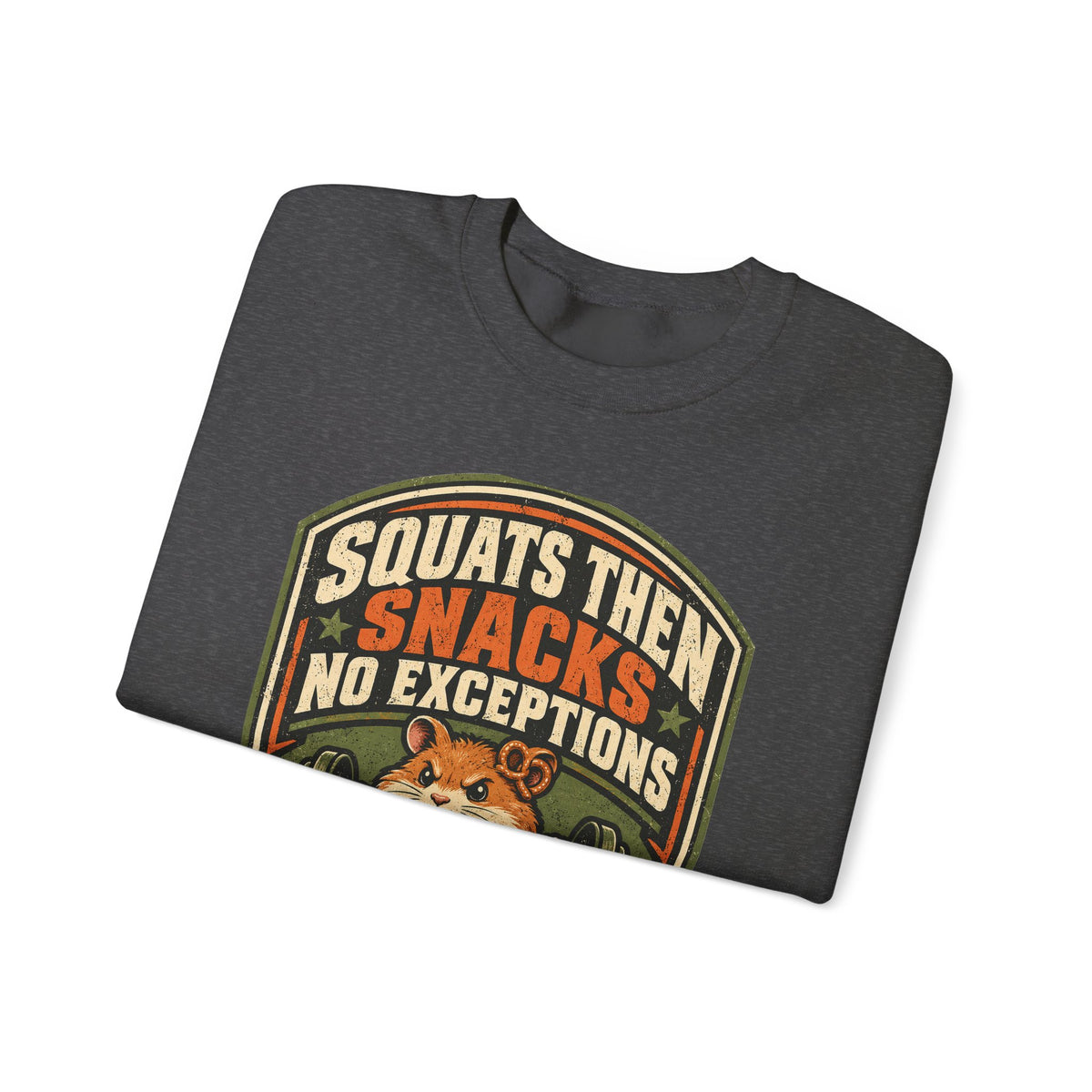 Funny Gym Sweatshirt Squats Then Snacks No Exceptions Sweatshirt, Leg Day Gift