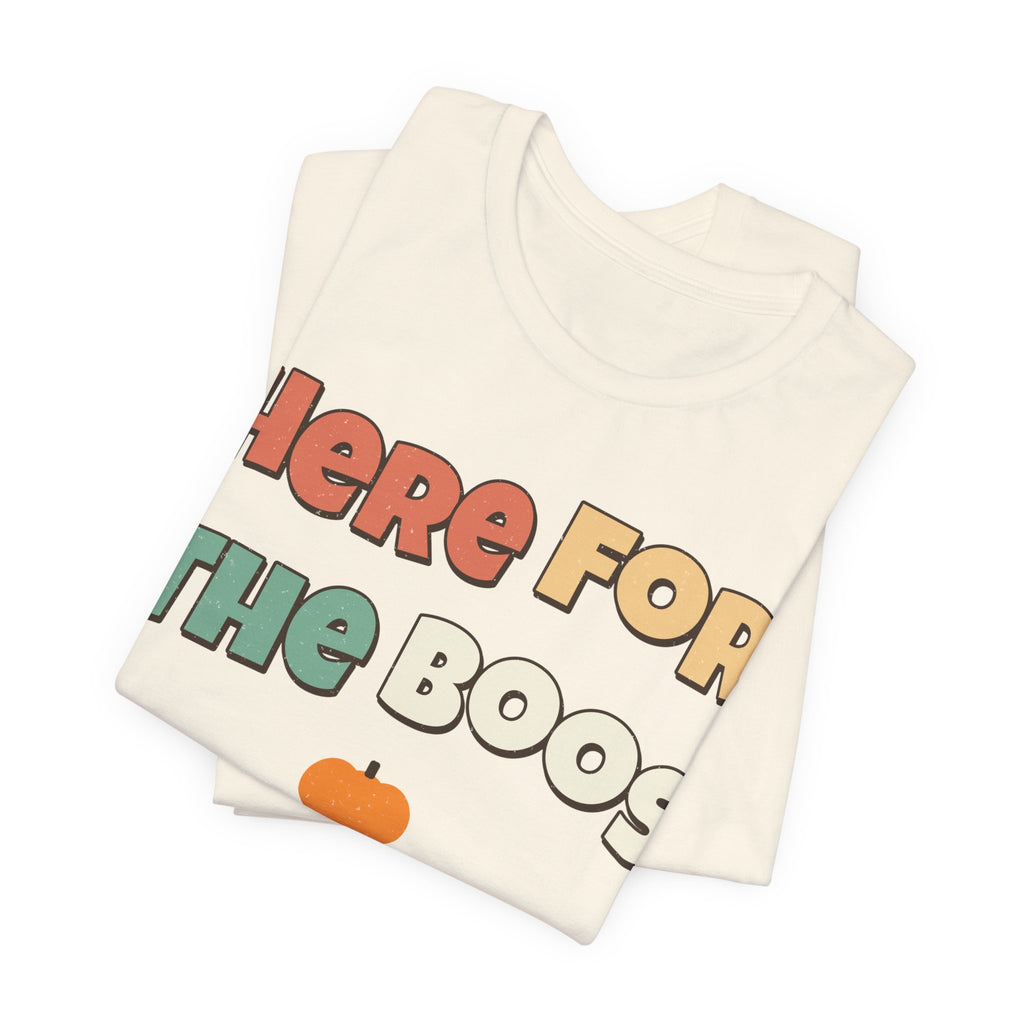 Here For The Boos Shirt | Funny Halloween Shirt | Spooky Season Shirt | Sarcastic Halloween Gift | Halloween 2026