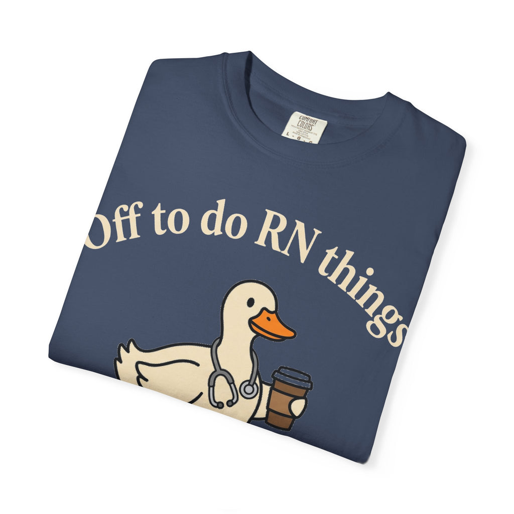 Off To Do RN Things Shirt, Funny Nurse Duck Coffee Tee, Stethoscope Duck Shirt, Nurse Gift