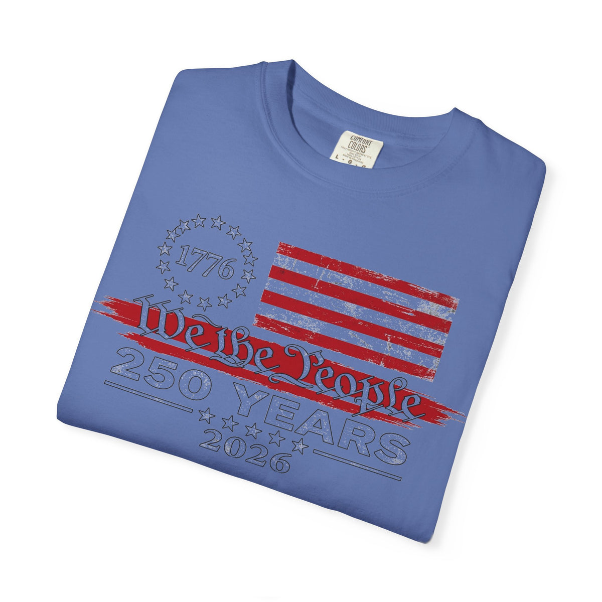 We The People 250 Years Shirt, 1776-2026 Semiquincentennial Tee, Patriotic Anniversary Shirt, July 4th Gift