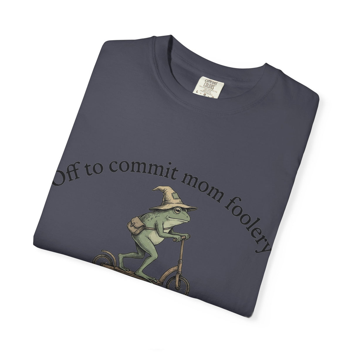 Off To Commit Mom Foolery Shirt, Funny Witch Frog Scooter Tee, Sarcastic Mom Shirt, Mom Humor Gift