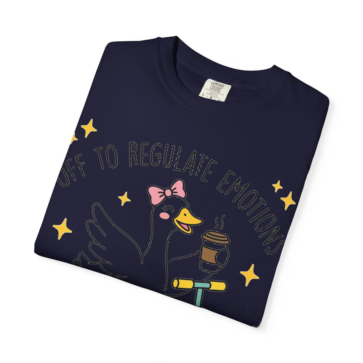 Off To Regulate Emotions Wide Shirt, Scooter Goose Coffee Tee, Funny Mental Health Shirt, Counselor Gift