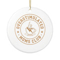 Overstimulated Moms Club Ornament, Funny Mom Gift from Daughter Son, Christmas Gift for Mom, Christmas Ornament 2026