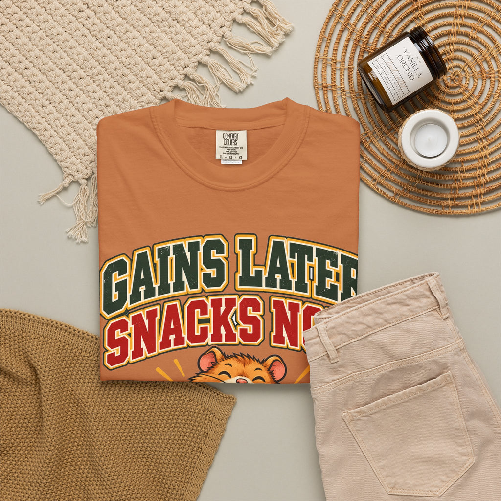 funny gym shirt Gains Later Snacks Now Shirt, Funny Graphic Shirt, Comfort Colors