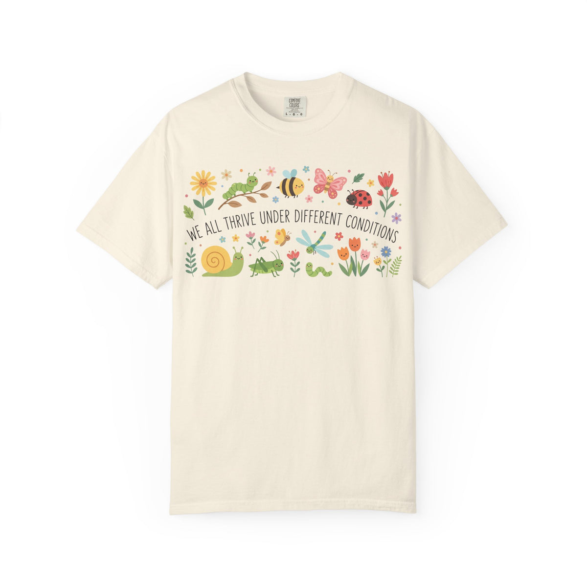 We All Thrive Under Different Conditions Shirt, Neurodiversity Garden Tee, Inclusion Teacher Shirt, SPED Gift