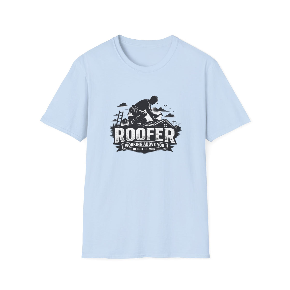 Roofer Working Above You T-Shirt — Vintage Roofer Roofing Crew Tee