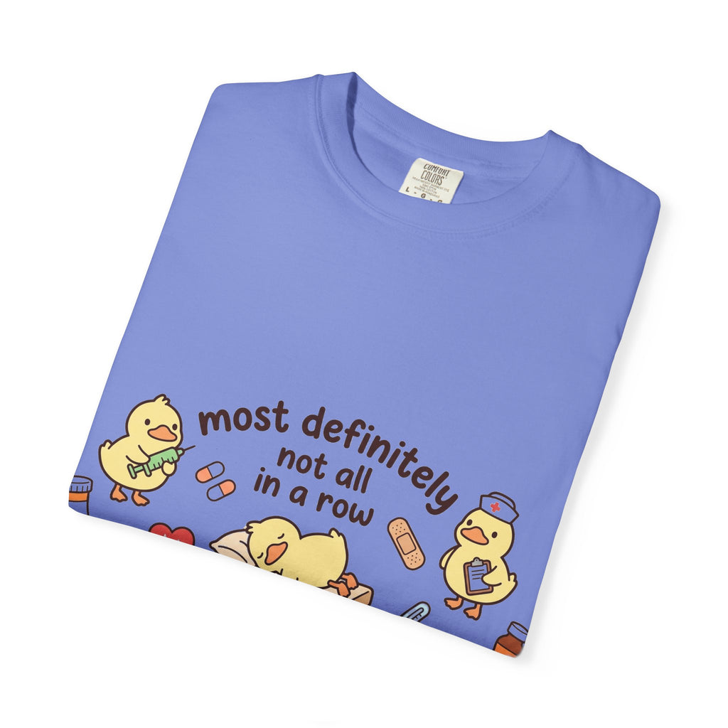 Most Definitely Not All In A Row Shirt, Funny Nurse Duck Tee, Cute Duckling Nurse Shirt, RN Gift