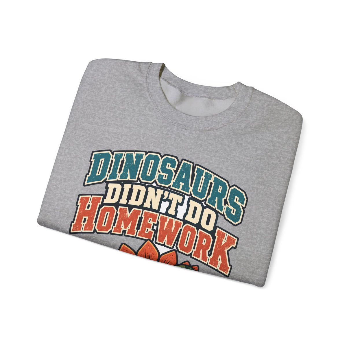 funny teacher Sweatshirt Dinosaurs Didn't Do Homework Sweatshirt, Funny Graphic Sweatshirt,
