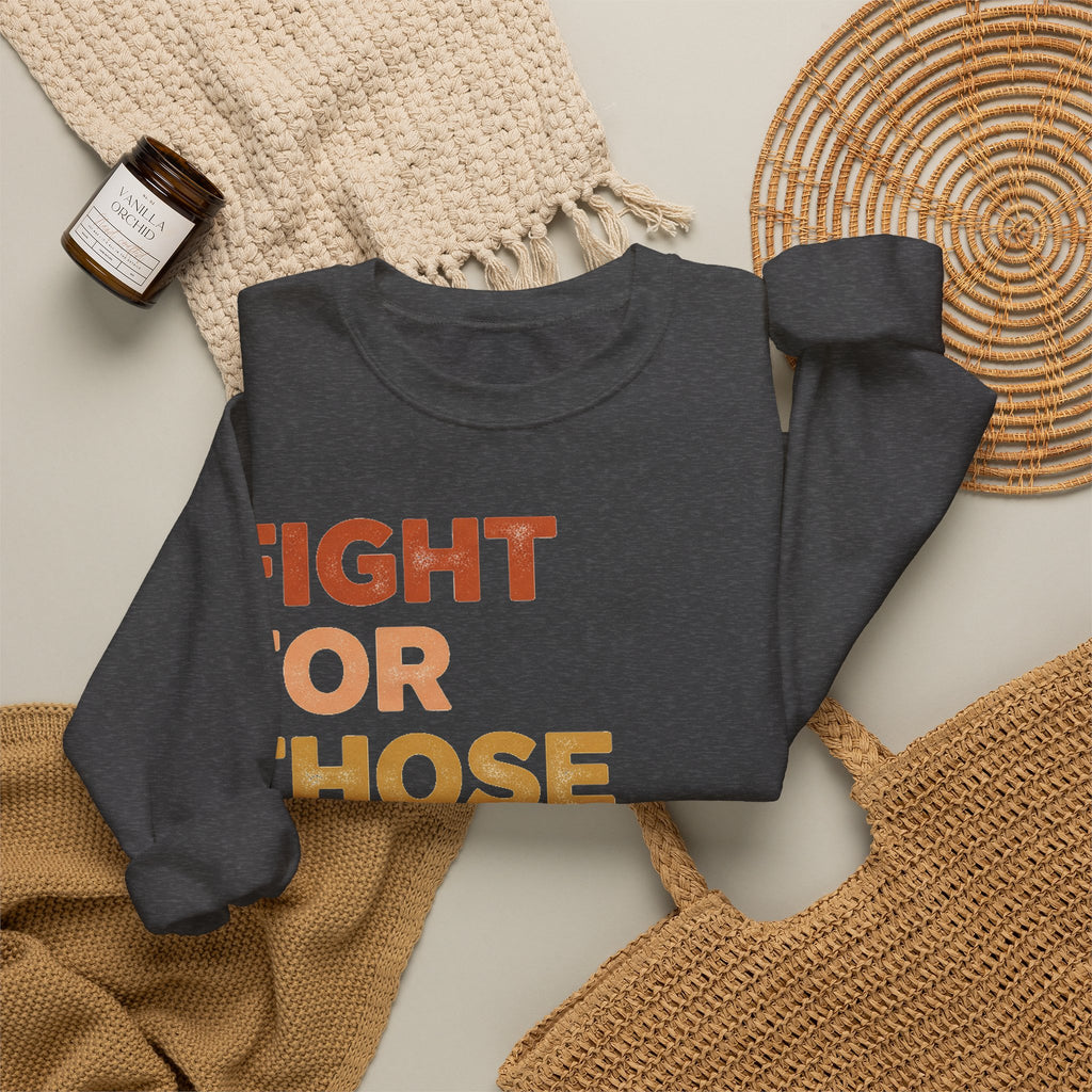 Fight For Those Without Your Privilege Sweatshirt, Social Justice Sweatshirt, Retro Rainbow Activist Sweatshirt, Equality Gift, Human Rights