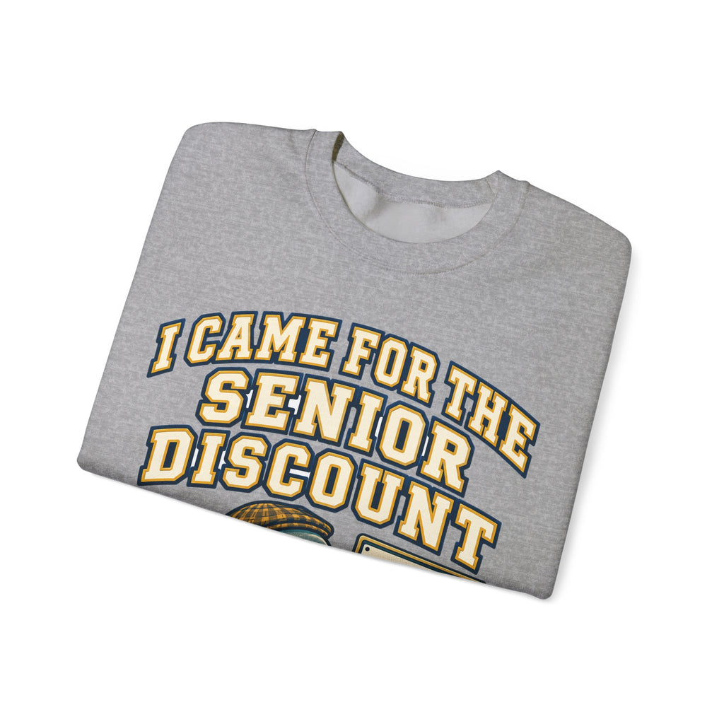 Funny Retirement Sweatshirt I Came For The Senior Discount, Retirement Gift Sweatshirt, Graphic Sweatshirt