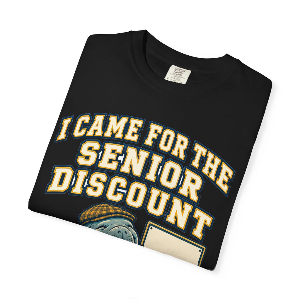 Funny Retirement Shirt I Came For The Senior Discount, Retirement Gift Tee, Comfort Colors Graphic Shirt
