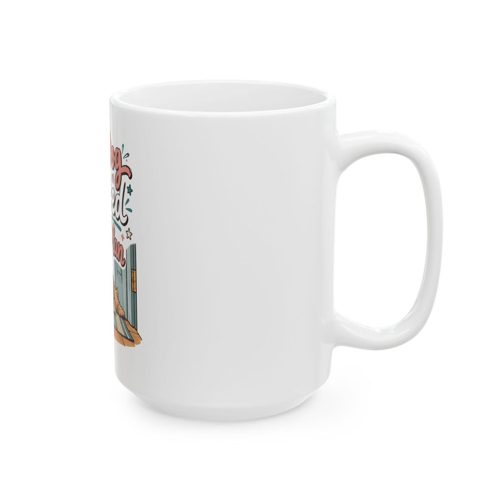 My Dog Vetoed That Plan Mug, Funny Dog Mom Dog Dad Gift, Dog Lover Christmas Gift, Coffee Mug 11oz 15oz