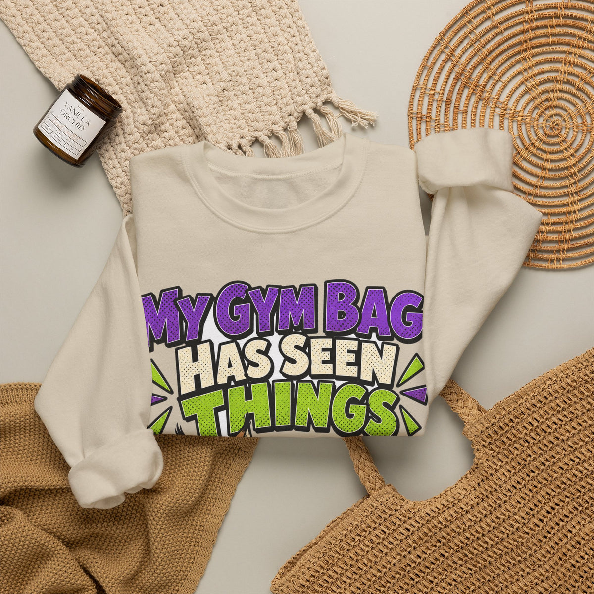 Funny Gym Sweatshirt My Gym Bag Has Seen Things, Gym Gift Sweatshirt, Graphic Sweatshirt