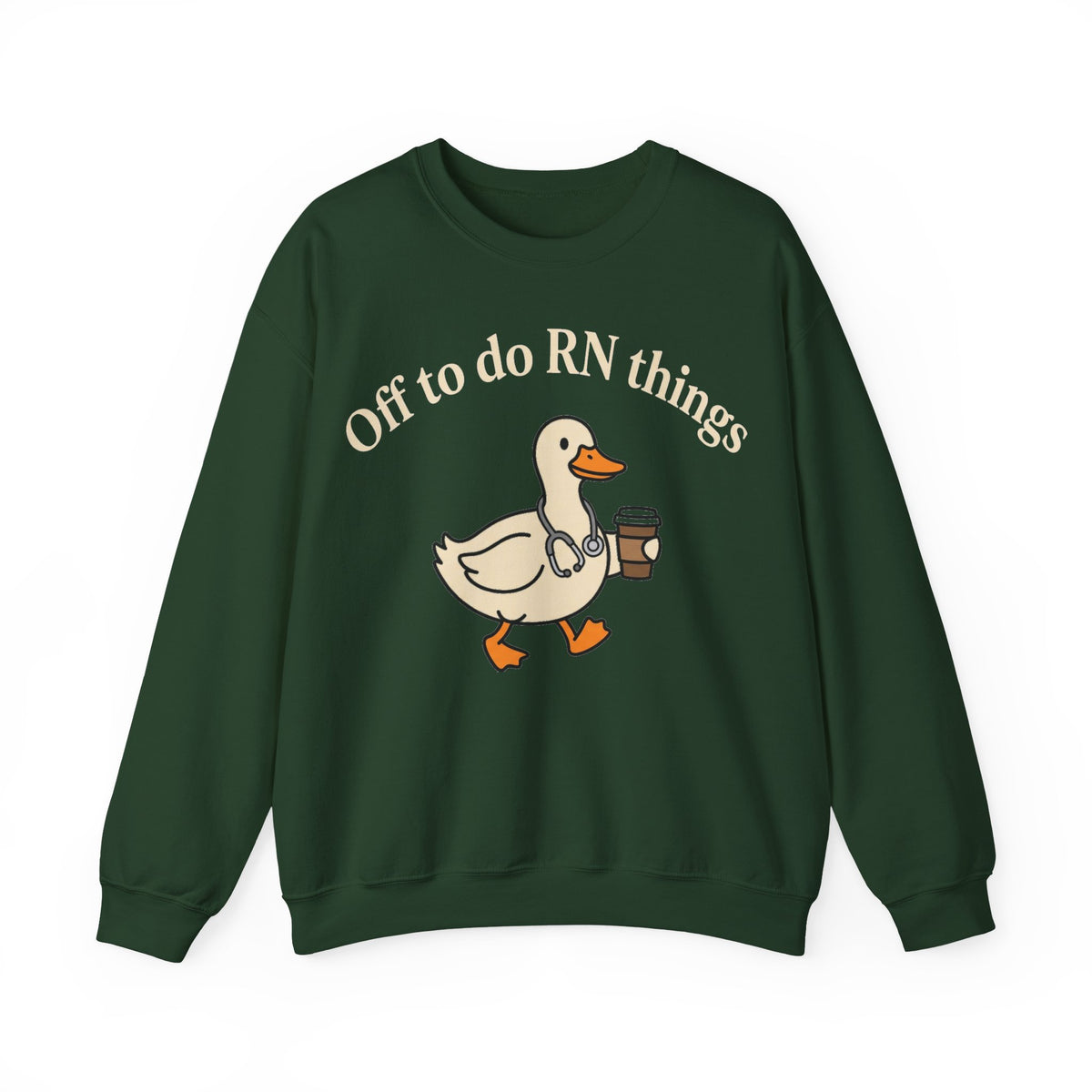 Off To Do RN Things Duck Sweatshirt, Funny Nurse Duck Coffee Sweatshirt, Registered Nurse Gift, Cute Nursing Student Sweatshirt, RN Humor Sw