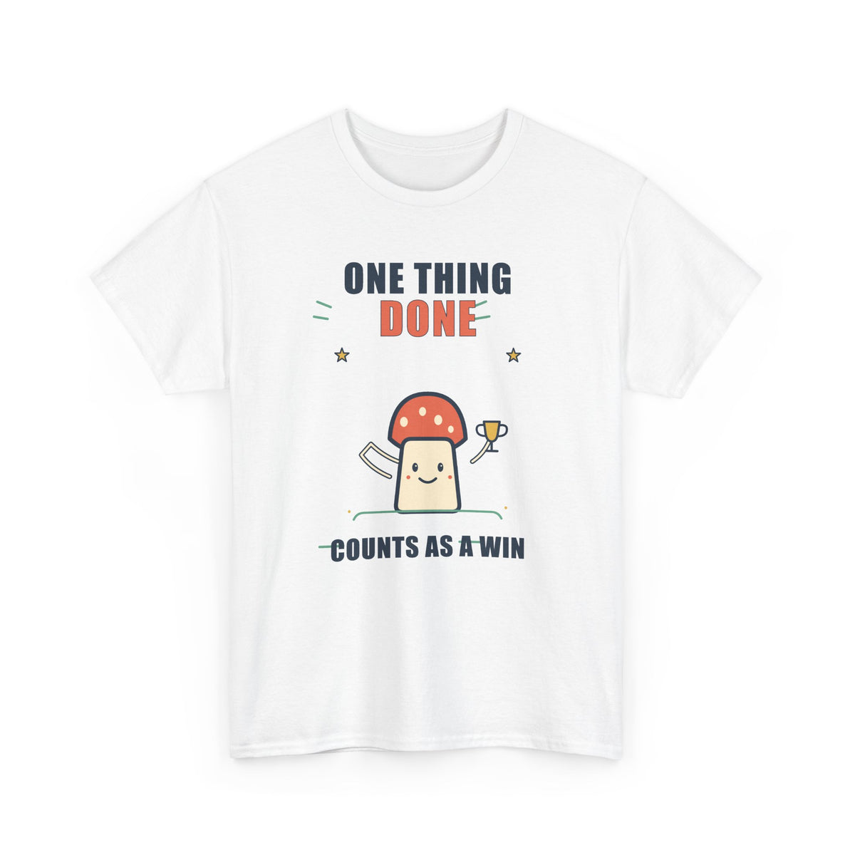 One Thing Done Tee — Counts as a Win