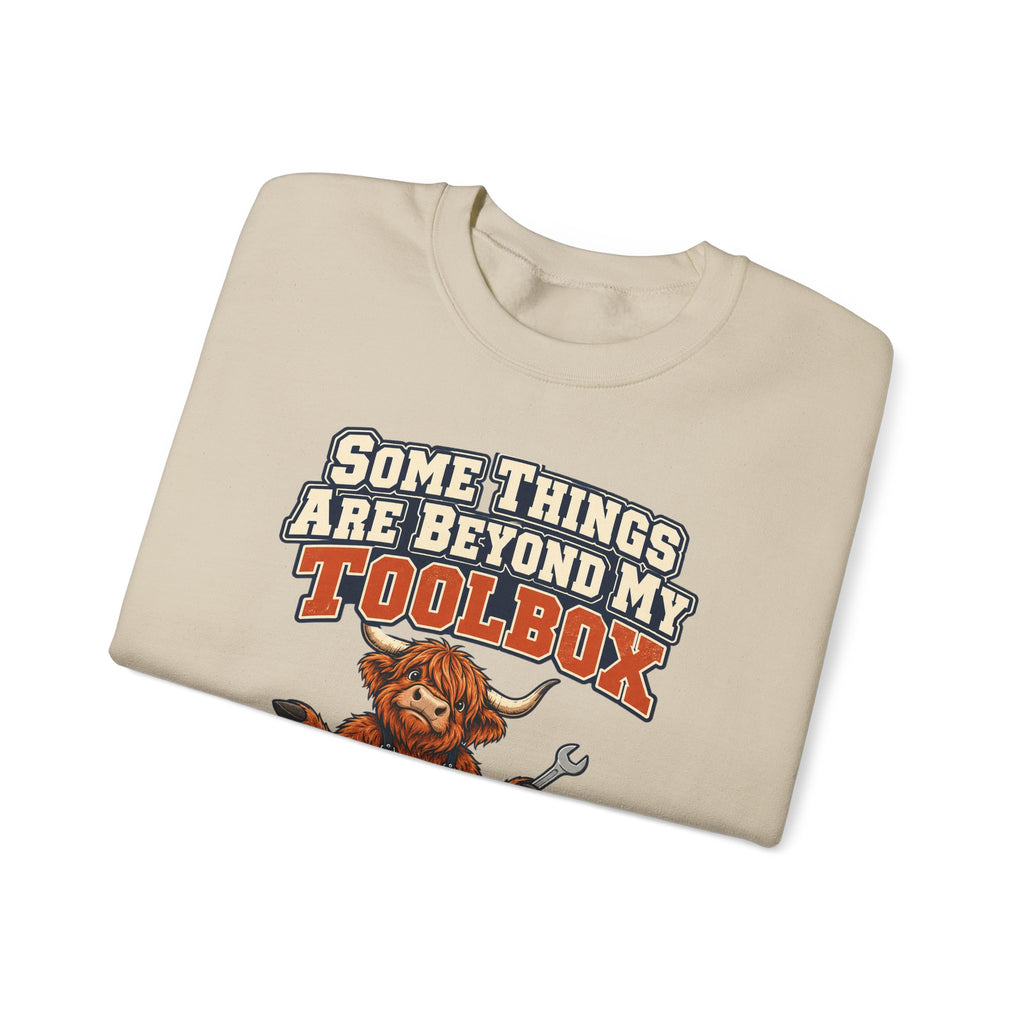 Some Things Are Beyond My Toolbox Sweatshirt | funny dad gift