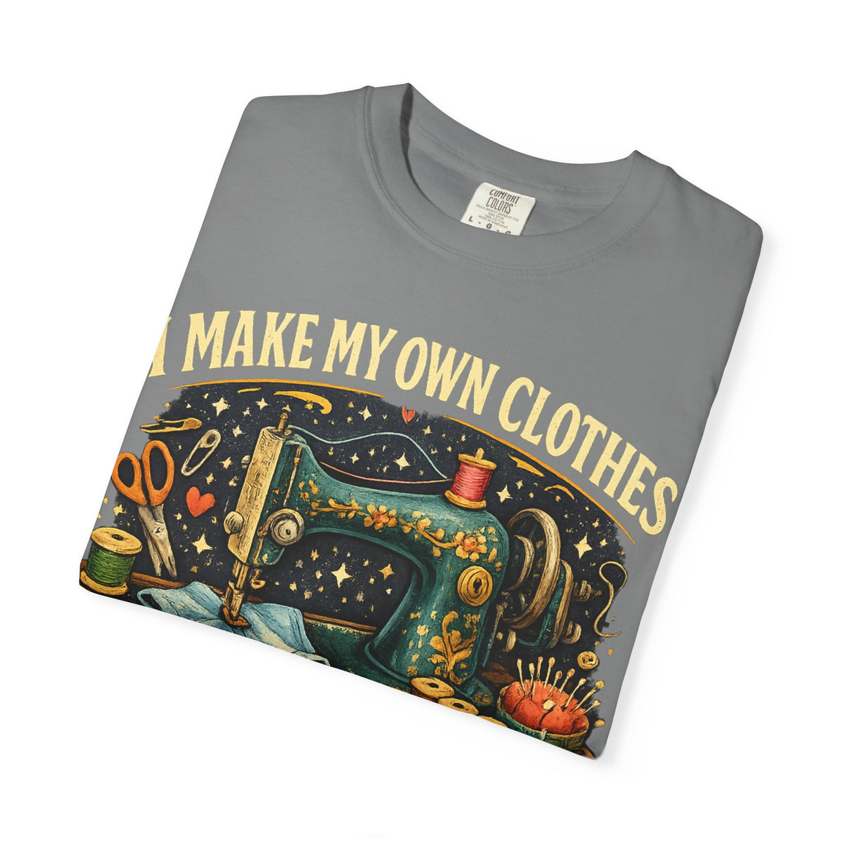 Sewing Lover T-Shirt — “I Make My Own Clothes (And Yes That Pocket Works)”