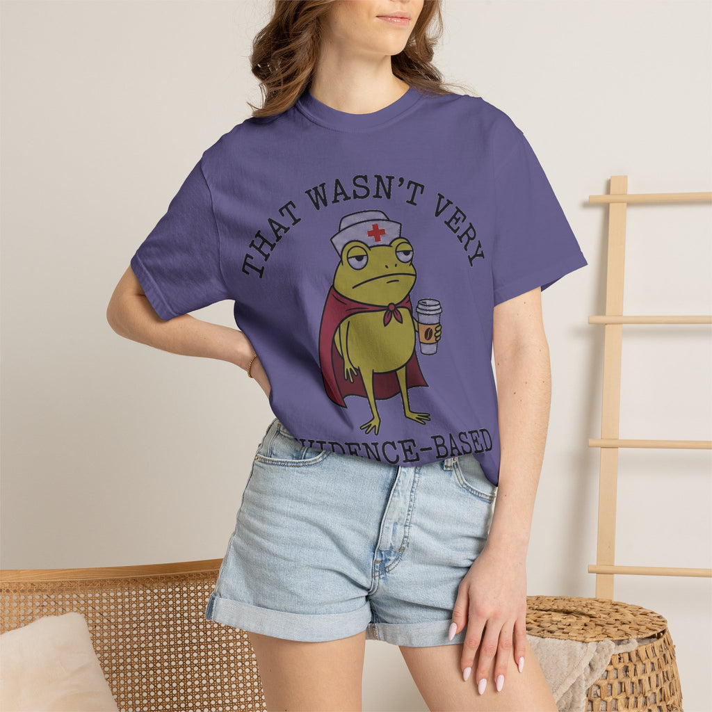 That Wasn't Very Evidence-Based Of You Caped Frog Shirt, Funny Nurse Frog Tee, Nursing Student Shirt, RN Gift
