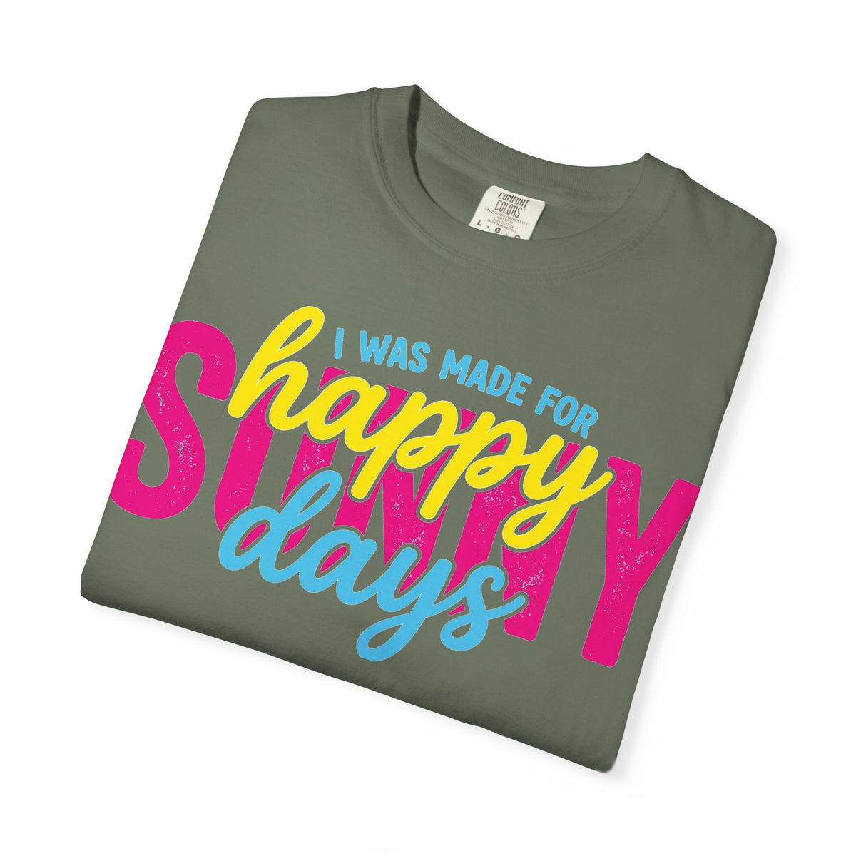 I Was Made For Happy Sunny Days Shirt, Retro Summer Typography Tee, Bright Beach Shirt, Summer Gift