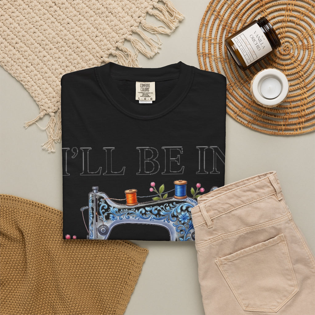I'll Be In My Office Sewing Shirt, Vintage Sewing Machine Quilter Tee, Funny Seamstress Shirt, Quilter Gift