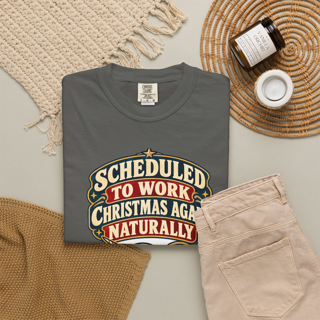 Funny Nurse Christmas Shirt Scheduled To Work Christmas Again Naturally Shirt, Funny Nurse Gift, Christmas Gift, Funny Shirt