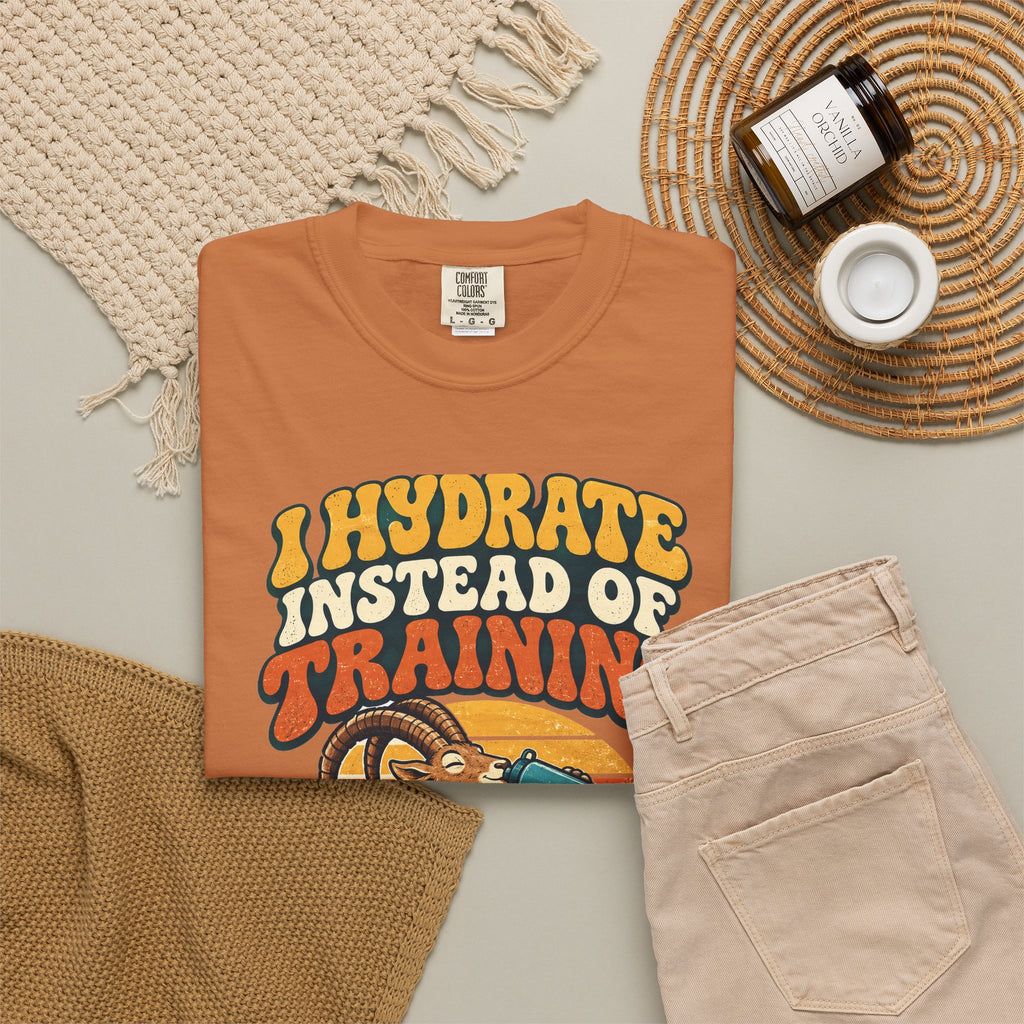 Funny Gym Shirt I Hydrate Instead Of Training Workout Humor Shirt Comfort Colors Fitness Gift Shirt