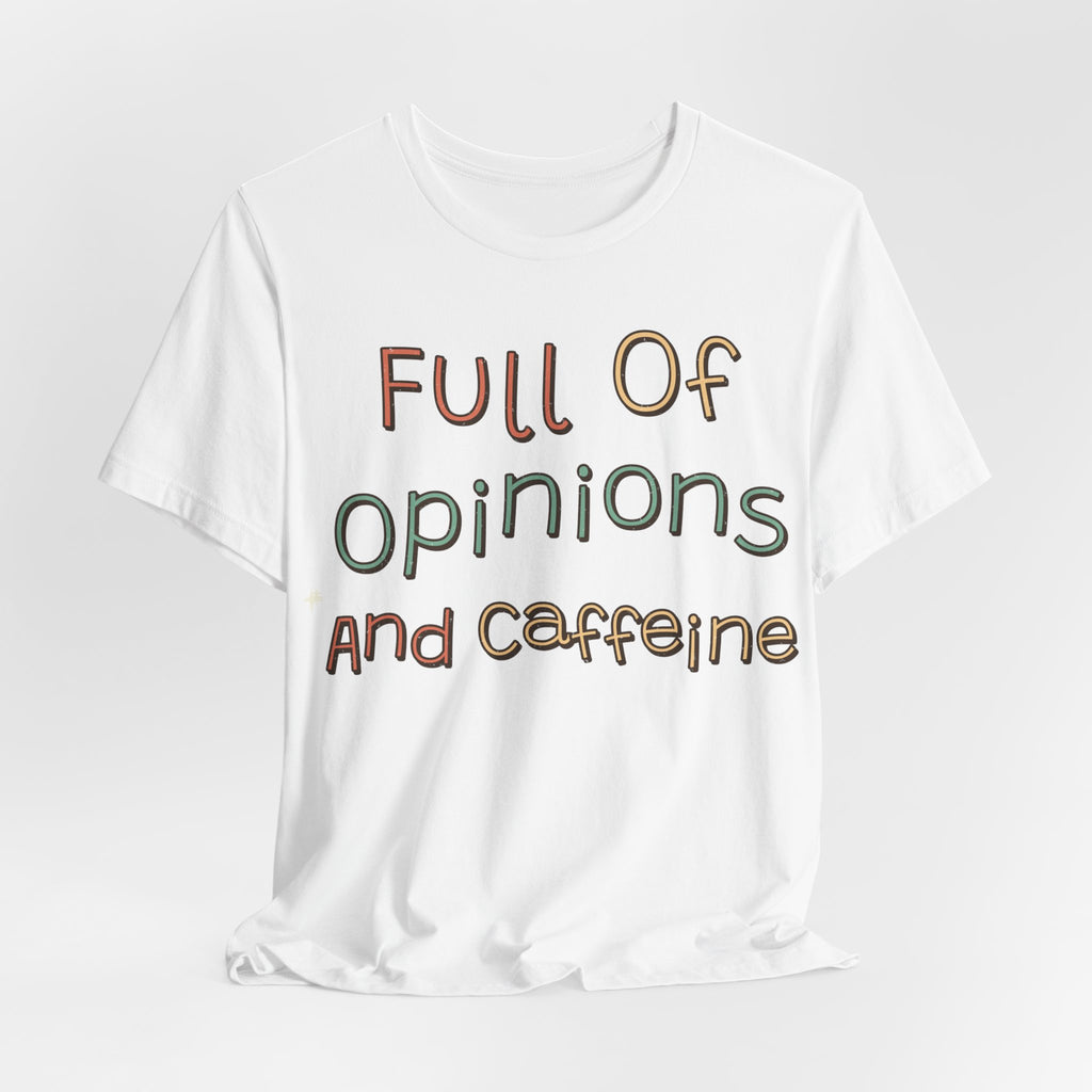 Funny Quote Shirt For Women Full Of Opinions And Caffeine | Funny Sarcasm Shirt | Sarcastic Quote Shirt | Gift