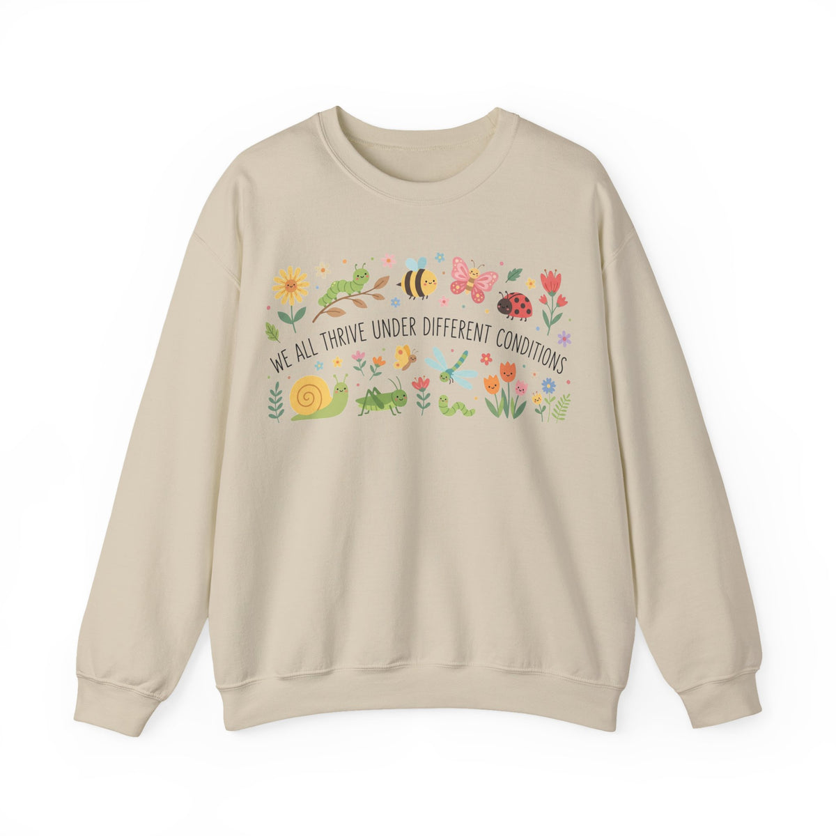 We All Thrive Under Different Conditions Sweatshirt, Inclusion Garden Bugs Sweatshirt, Special Education Teacher Gift, Neurodiversity Sweats