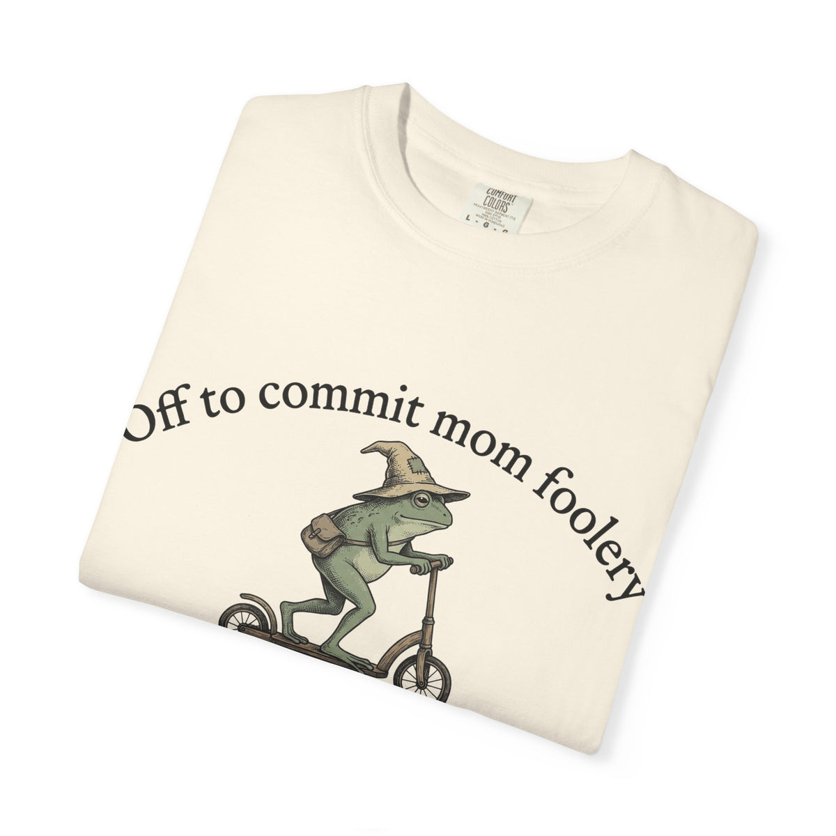 Off To Commit Mom Foolery Shirt, Funny Witch Frog Scooter Tee, Sarcastic Mom Shirt, Mom Humor Gift