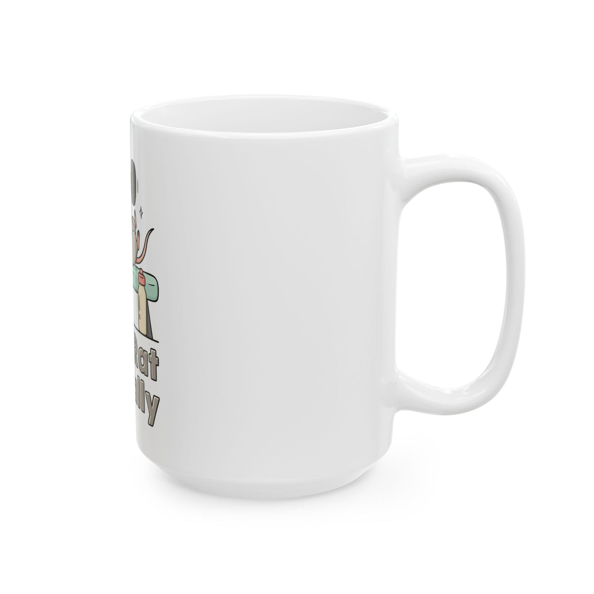 Gym Rat Literally Mug, Funny Gym Lover Gift for Him Her, Workout Christmas Gift, Coffee Mug 11oz 15oz
