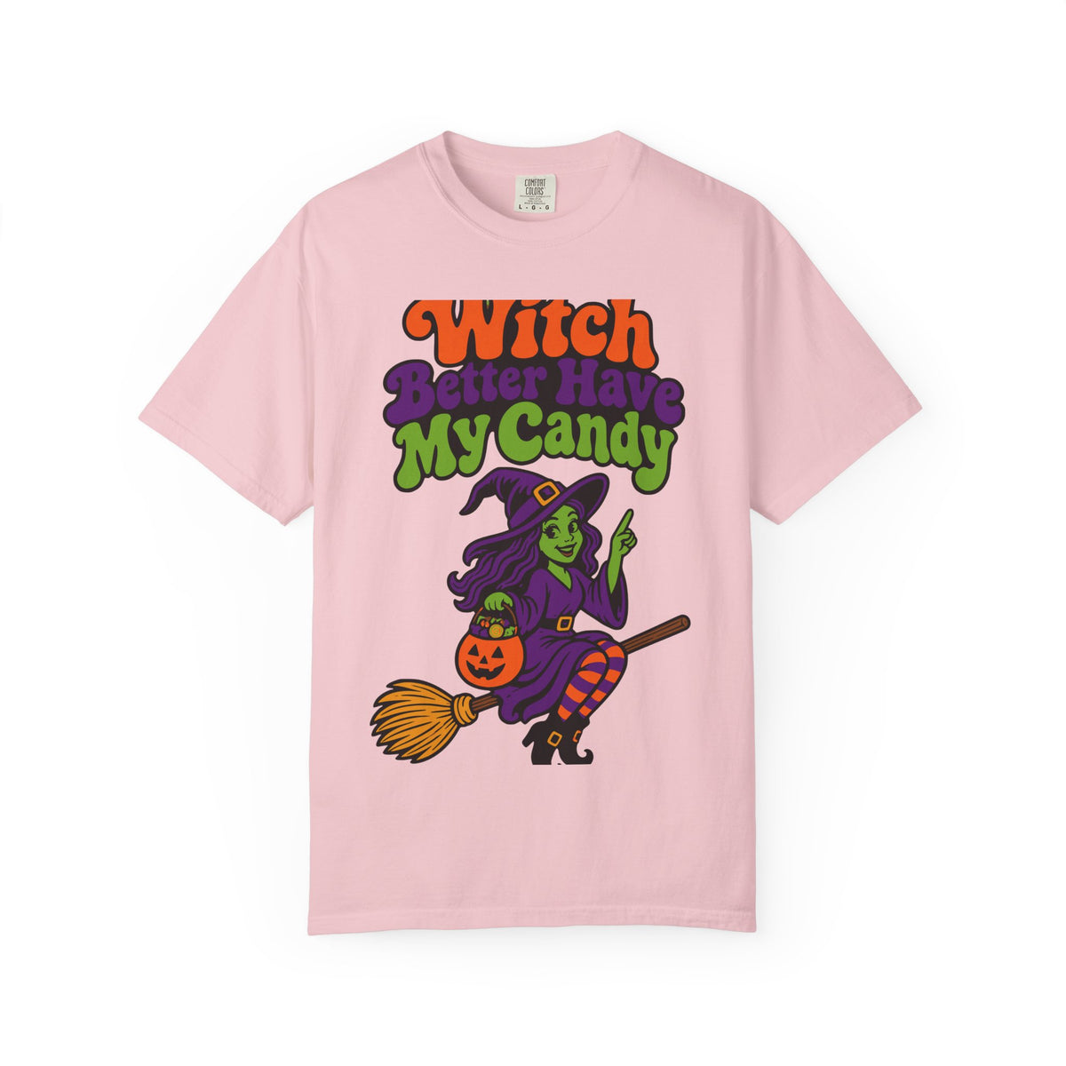 Witch Better Have My Candy Halloween Shirt, Funny Witch Trick Or Treat Tee