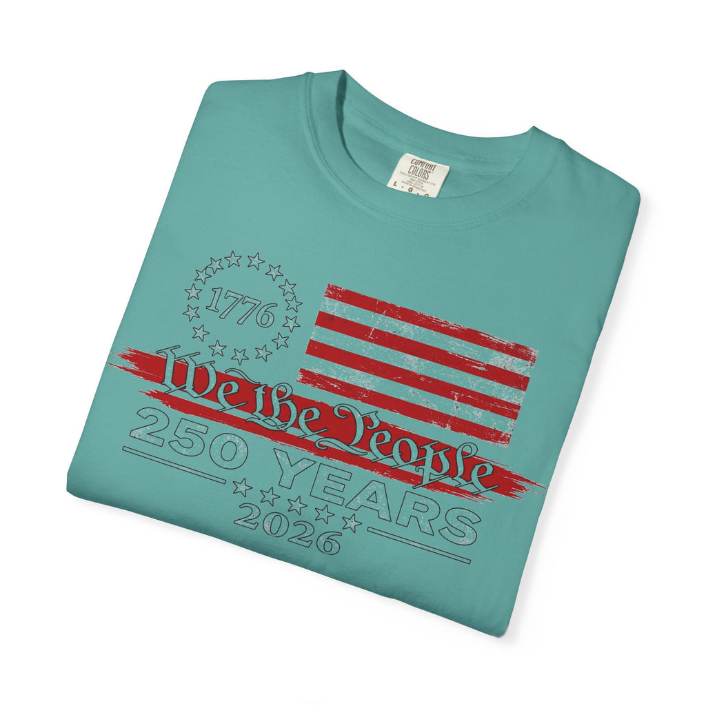 We The People 250 Years Shirt, 1776-2026 Semiquincentennial Tee, Patriotic Anniversary Shirt, July 4th Gift