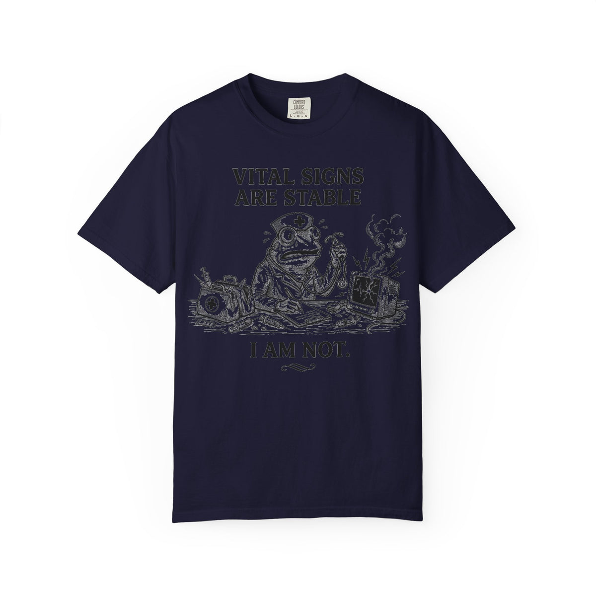 Vital Signs Are Stable I Am Not Shirt, Funny Nurse Frog Tee, Burnt Out RN Shirt, Night Shift Gift