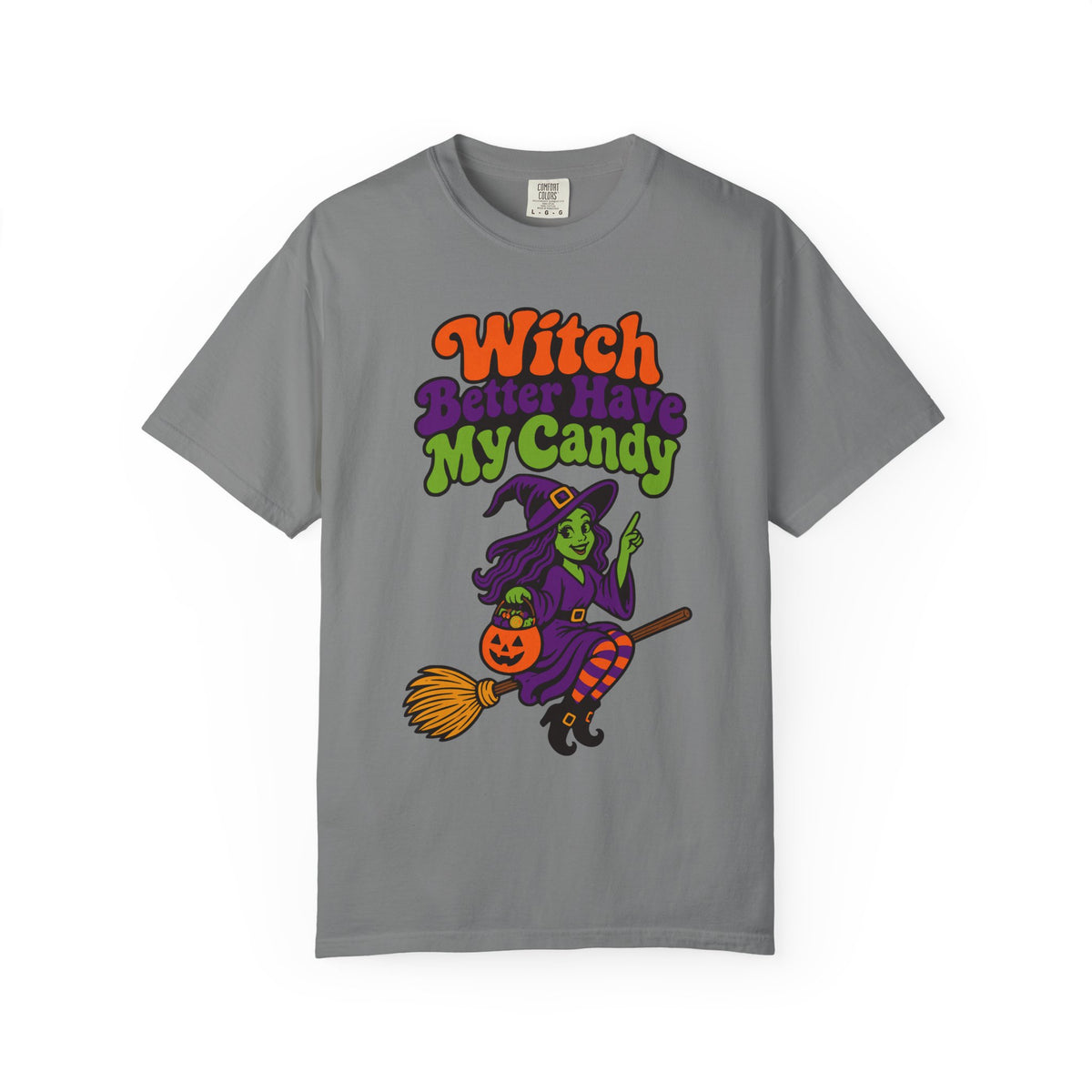 Witch Better Have My Candy Halloween Shirt, Funny Witch Trick Or Treat Tee