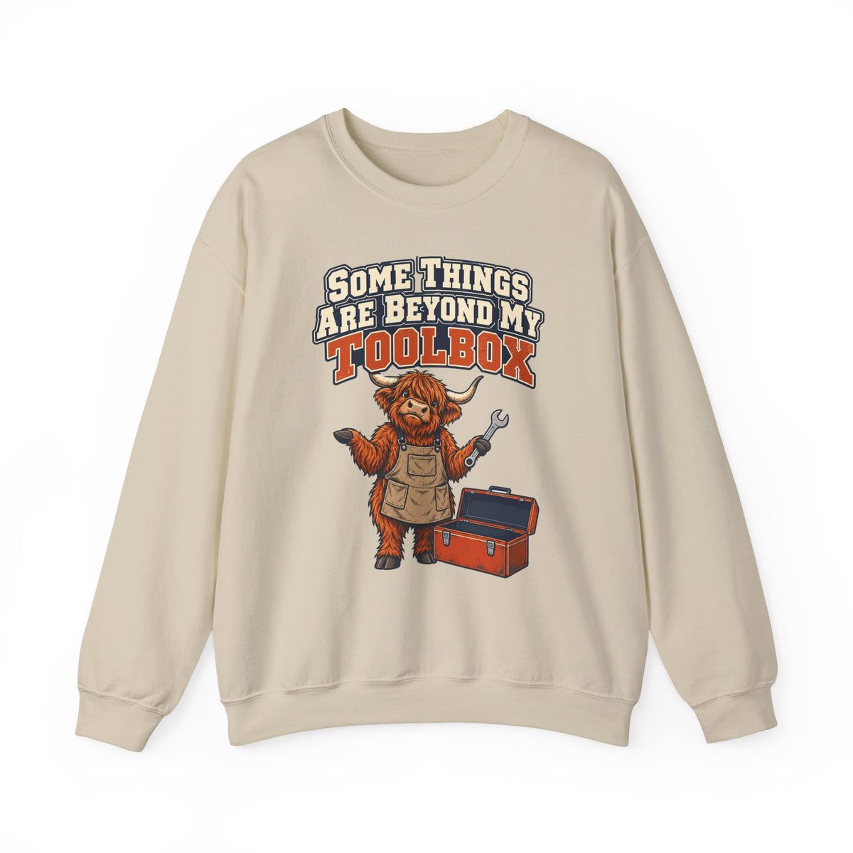 Some Things Are Beyond My Toolbox Sweatshirt | funny dad gift